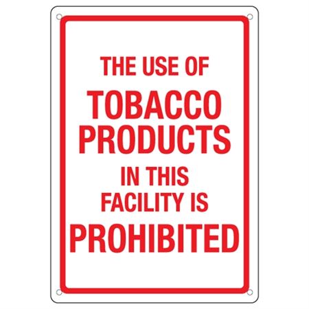 Use Of Tabacco Products In Facility Prohibited  Sign